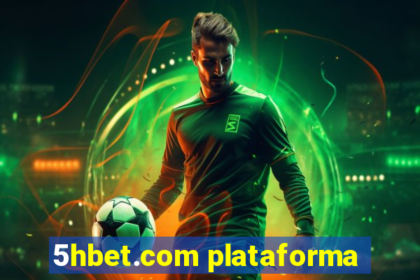 5hbet.com plataforma